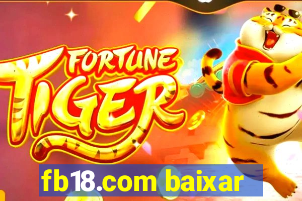 fb18.com baixar